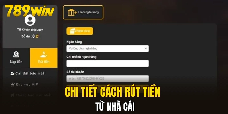 Chi tiết cách rút tiền từ nhà cái 